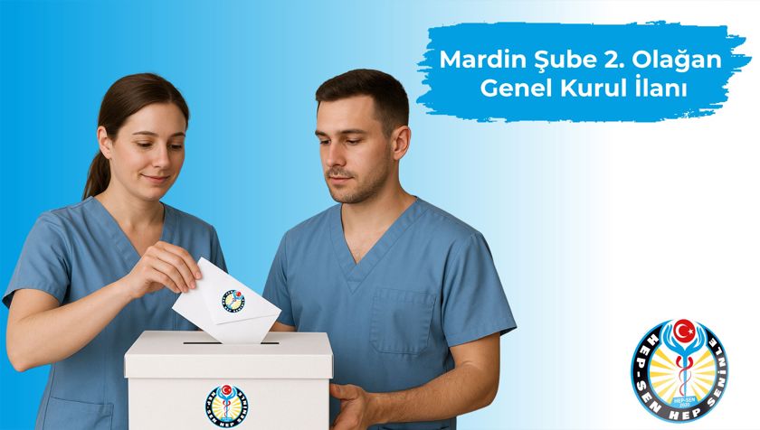 Hep-Sen Mardin Şubesi 2. Olağan Genel Kurul İlanı